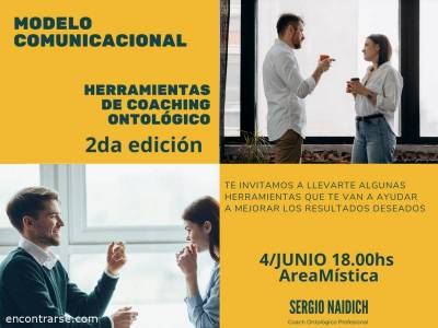 Encuentro : Taller de Herramientas de Coaching - Modelo Comunicacional - Lenguaje  
