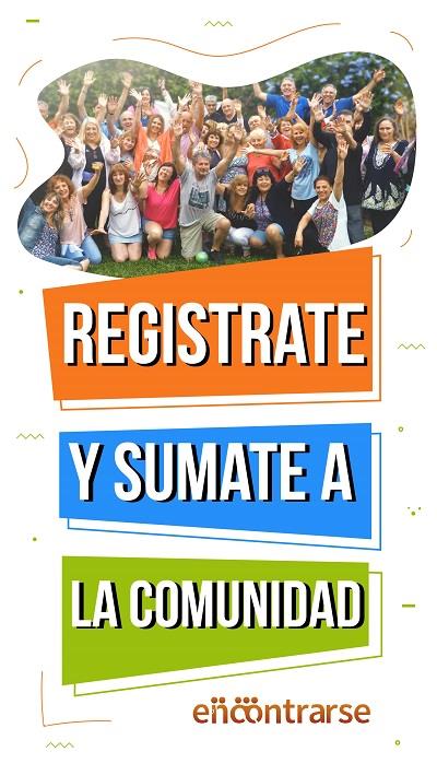 Registrate y comenzá a conocer gente linda