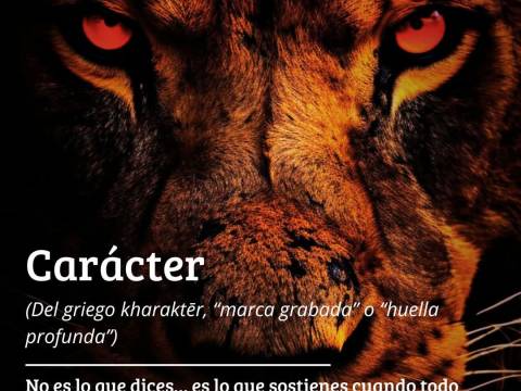 Caracter inquebrantable o Fortaleza Interior