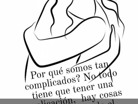 Por qué nos complicamos? Por qué nos complicamos?