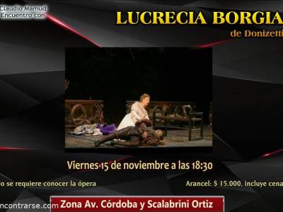 Encuentro Encuentro con la ópera italiana "Lucrecia Borgia"